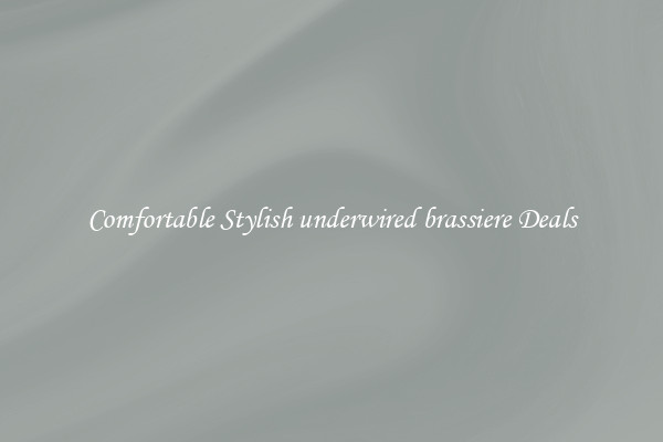 Comfortable Stylish underwired brassiere Deals