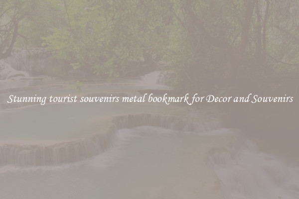 Stunning tourist souvenirs metal bookmark for Decor and Souvenirs