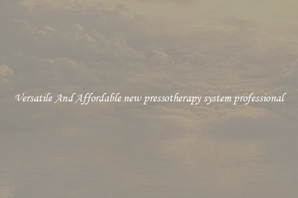 Versatile And Affordable new pressotherapy system professional