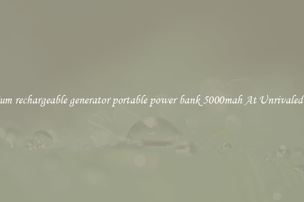 Premium rechargeable generator portable power bank 5000mah At Unrivaled Deals