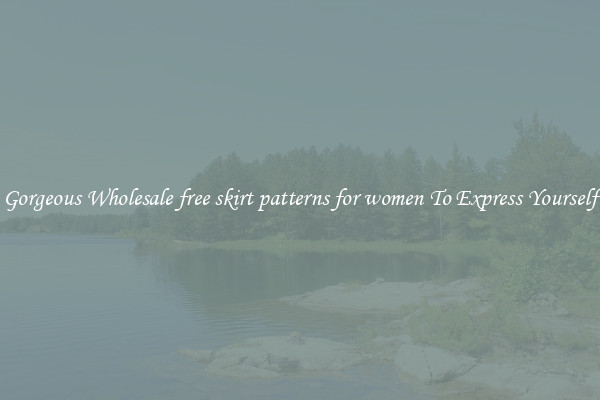 Gorgeous Wholesale free skirt patterns for women To Express Yourself